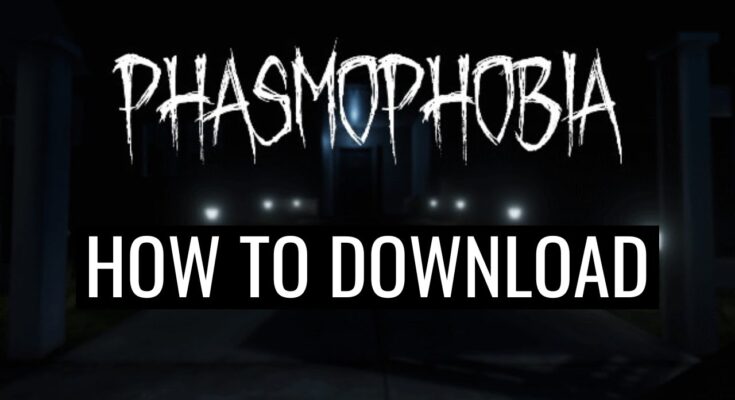 Phasmophobia Download Free