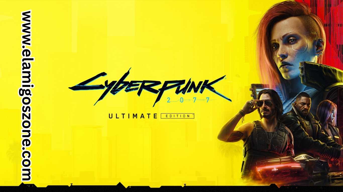 Cyberpunk 2077 Ultimate Edition PC Free Download - Highly Compressed | ElamigosZone