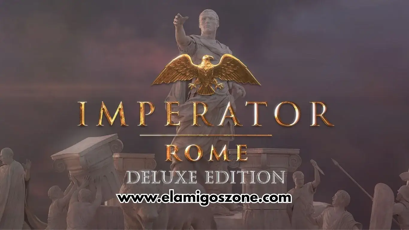 Imperator Rome Deluxe Edition PC Download Highly Compressed - ElamigosZone