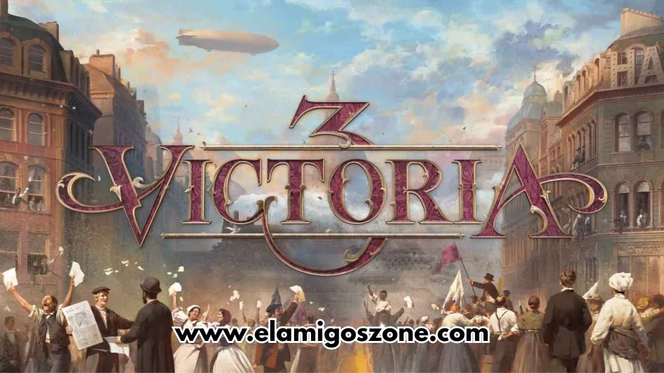 Victoria 3 Grand Edition PC Download Highly Compressed - ElamigosZone
