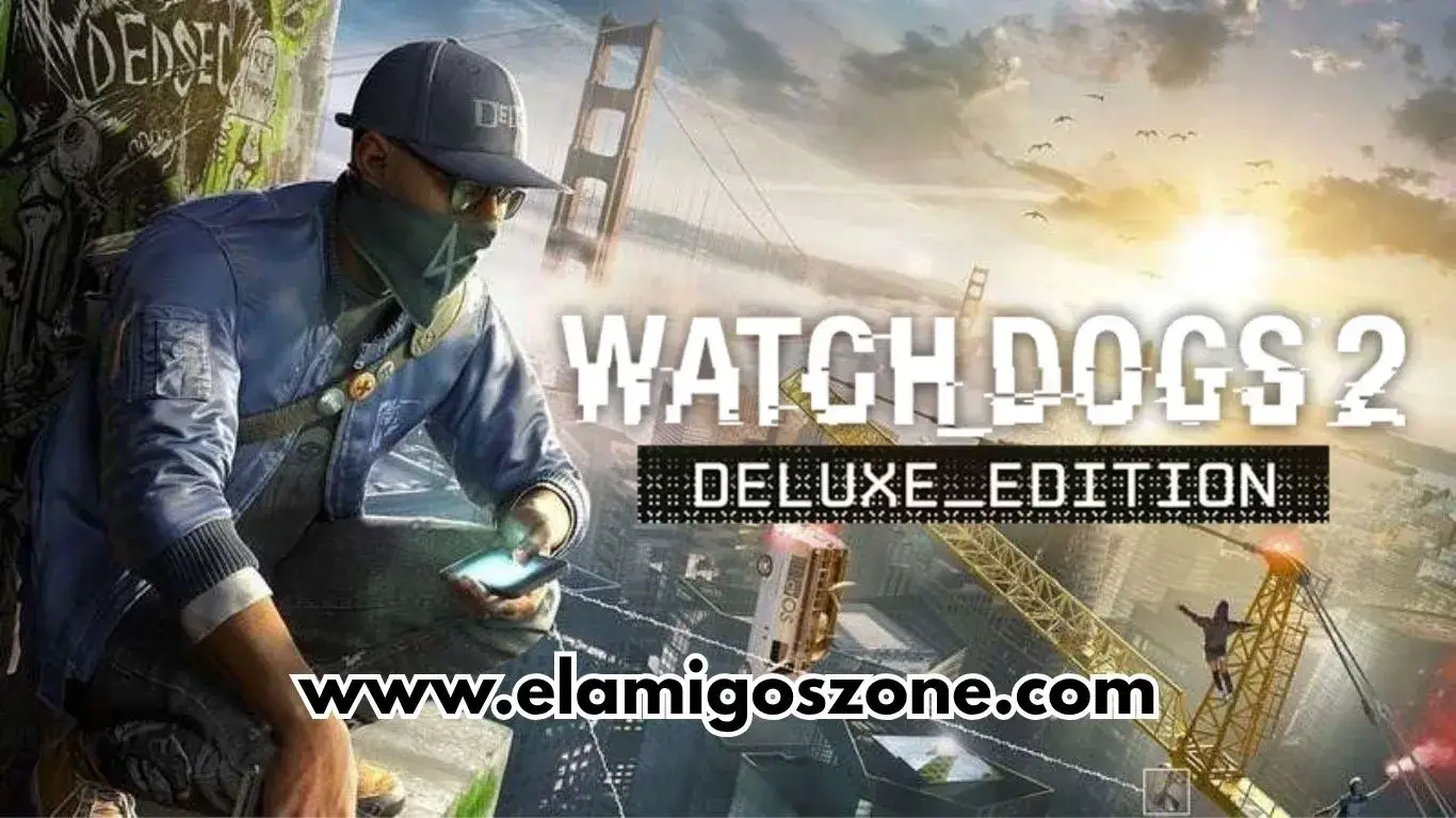 Watch Dogs 2 PC Download [Highly Compressed] - ElamigosZone.com