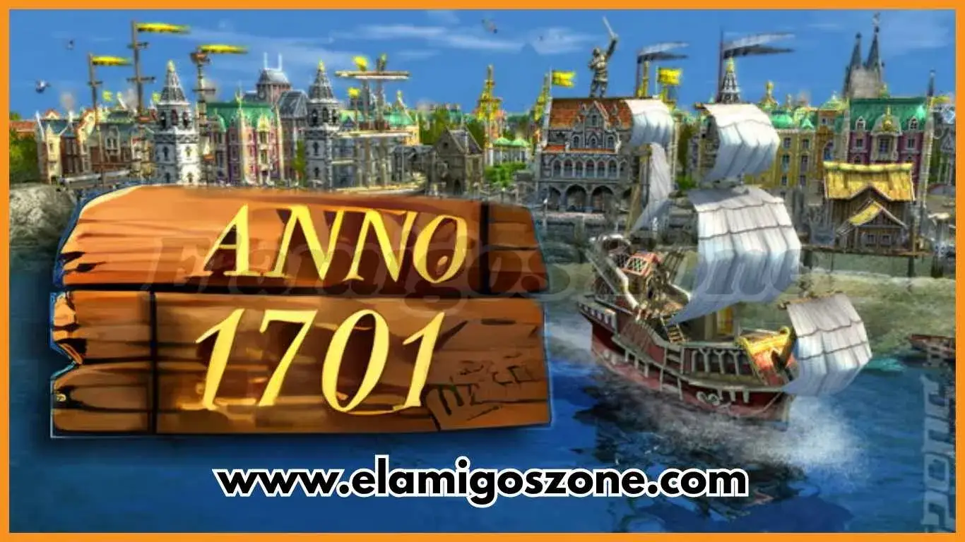 Anno 1701 Gold Edition PC Free Download Full Version Highly Compressed - ElamigosZone