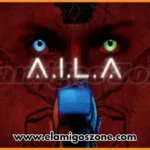 A.I.L.A Free Download PC Full Version 2025) Highly Compressed