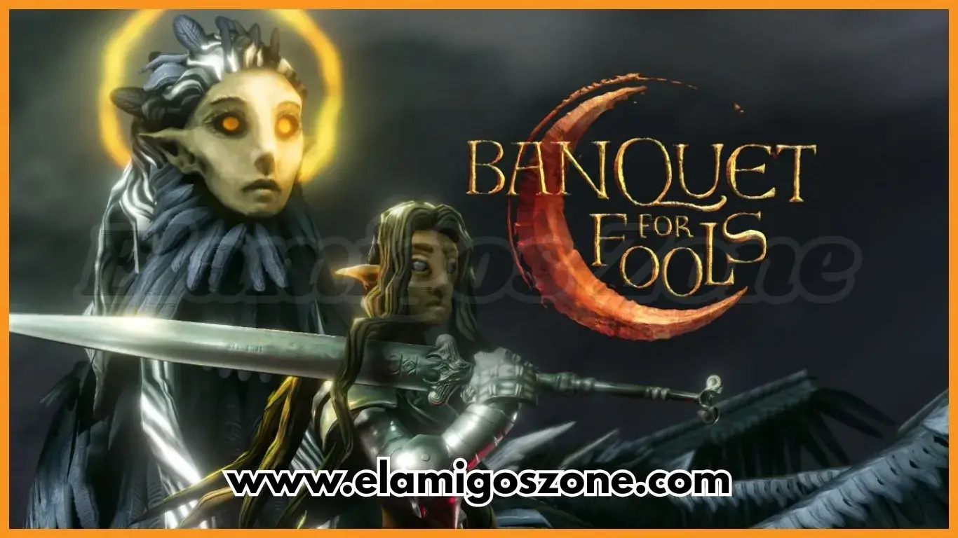 Banquet For Fools Free Download For New PC Game Full Version 2026 Highly Compressed | ElamigosZone