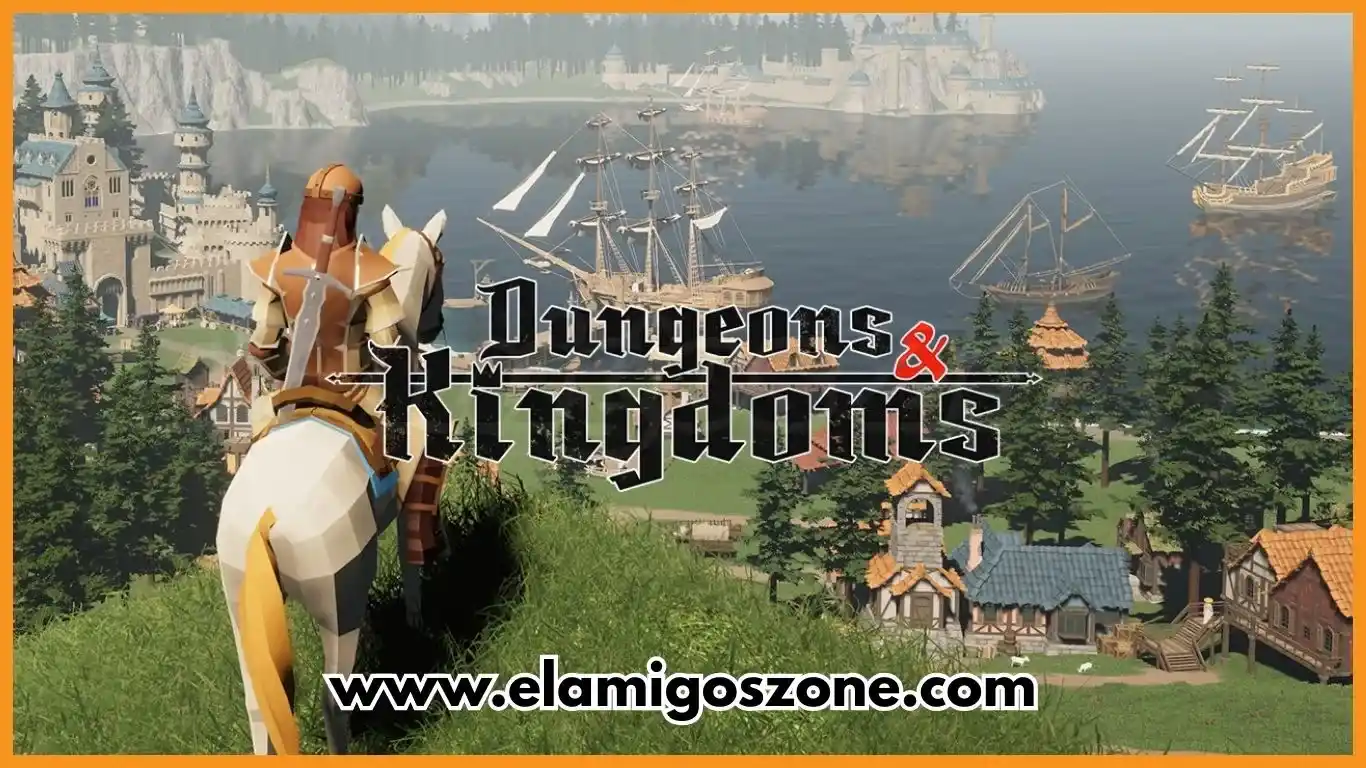 Dungeons & Kingdoms Free Download PC Game Full Version Highly Compressed 2025 ElamigosZone