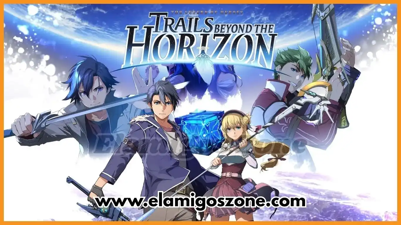 Legend of Heroes Trails Beyond the Horizon Free Download For PC Game Full Version 2026 Highly Compressed | ElamigosZone