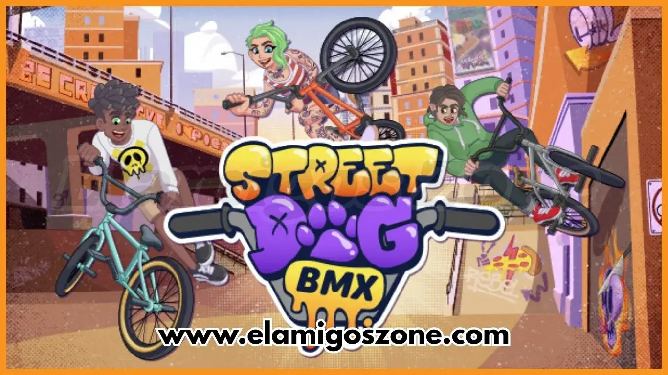 Streetdog BMX Free Download For PC New Game Full Version 2026 Highly Compressed | ElamigosZone