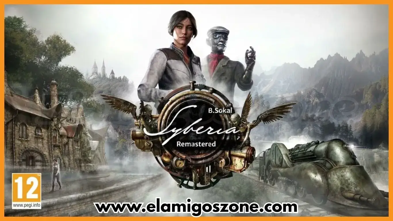 Syberia Remastered Free Download PC Game Full Version Highly Compressed 2025 | Elamigoszone