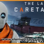 The Last Caretaker Free Download PC Game Full Version Highly Compressed 2025 | Elamigoszone