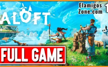 Aloft PC ESPAÑOL Free Download Full Latest Version 2025 Highly Compressed New Game - ElamigosZone