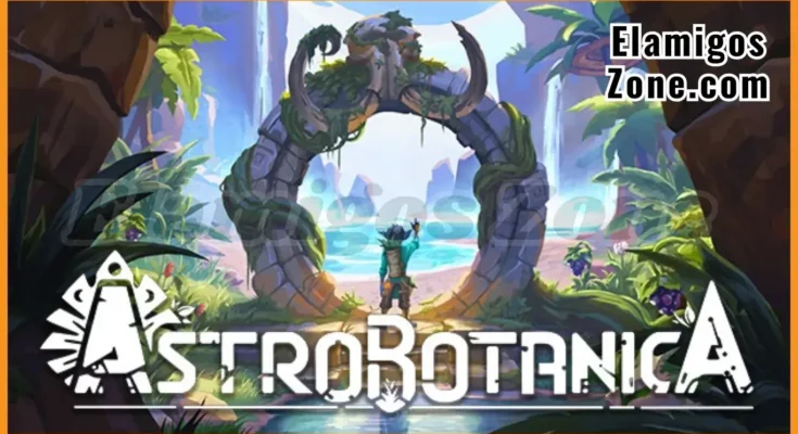Astrobotanica Free Download PC Full Version [2026 Update] Highly Compressed | ElamigosZone