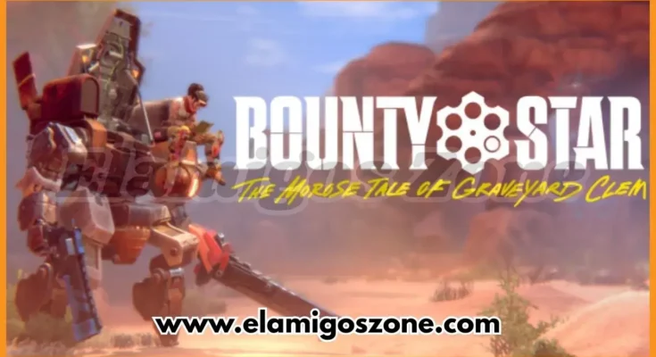 Bounty Star Free Download New PC Game Full Latest Version 2025 Highly Compressed | ElamigosZone