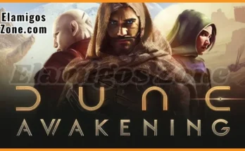 Dune Awakening Free Download New PC Game 2025 Full Latest Version Highly Compressed | ElamigosZone