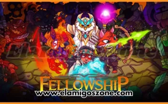 Fellowship Free Download New PC Game Full Version 2025 Highly Compressed | ElamigosZone