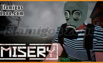 Misery Free Download New PC Game Full Latest Version 2025 Highly Compressed | ElamigosZone