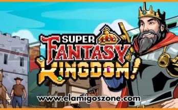 Super Fantasy Kingdom Free Download New PC Game Full Latest Version 2025 Highly Compressed | ElamigosZone