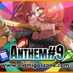 Anthem#9 Free Download For PC New Game Latest Version 2026 Highly Compressed | ElamigosZone
