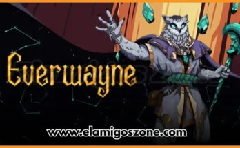 Everwayne Free Download For PC New Game Released 2026 Full Version Highly Compressed | ElamigosZone