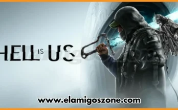 Hell Is Us Free Download For PC New Game Full Latest Version 2025 Highly Compressed | ElamigosZone