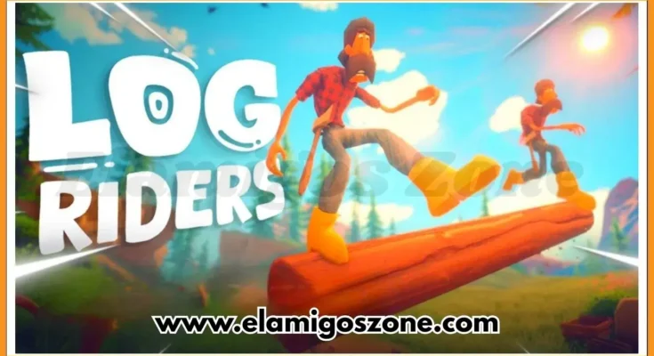 Log Riders Free Download For PC New Game 2026 Full Version Highly Compressed | ElamigosZone