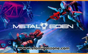 Metal Eden Free Download For PC Game Full Latest Version 2025 Highly Compressed | ElamigosZone