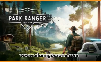 Park Ranger Free Download For PC New Game Released 2026 Full Version Highly Compressed | ElamigosZone