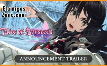 Tales of Berseria Remastered Free Download For PC New Game 2026 Full Version Highly Compressed | ElamigosZone