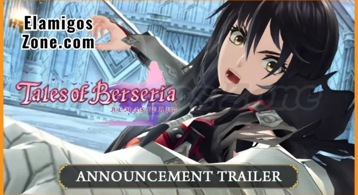 Tales of Berseria Remastered Free Download For PC New Game 2026 Full Version Highly Compressed | ElamigosZone