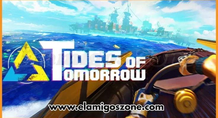 Tides of Tomorrow Free Download For PC New Game 2026 Full Version Highly Compressed | ElamigosZone
