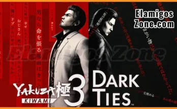 Yakuza Kiwami 3 & Dark Ties Free Download For PC New Game Release Full Version 2025 Highly Compressed | ElamigosZone