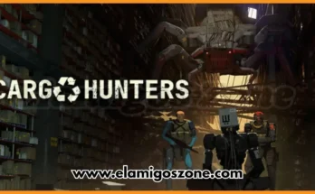 Cargo Hunters Free Download New Released PC Game Full Latest Version 2026 Highly Compressed | ElamigosZone