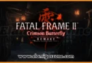 FATAL FRAME II Crimson Butterfly REMAKE Free Download PC