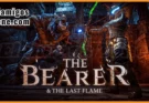 The Bearer And The Last Flame Free Download PC Full Version